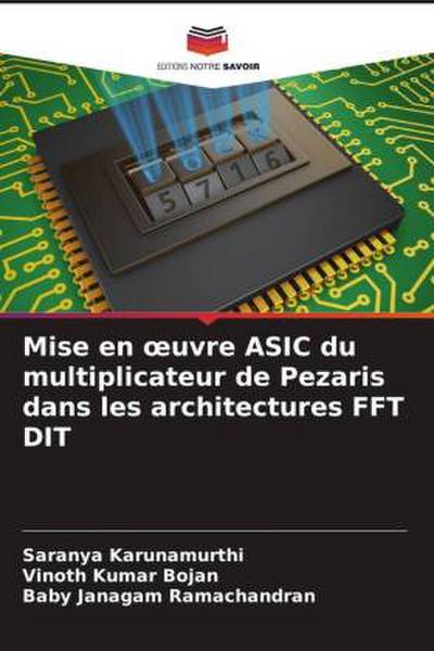 Mise en ¿uvre ASIC du multiplicateur de Pezaris dans les architectures FFT DIT