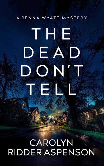 The Dead Don’t Tell