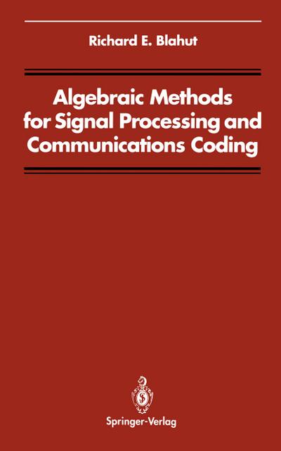 Algebraic Methods for Signal Processing and Communications Coding