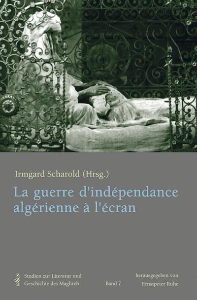 La guerre d’indépendance algérienne à l’écran