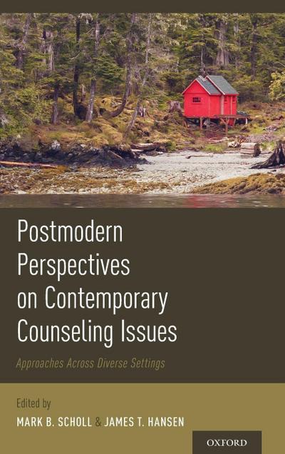 Postmodern Perspectives on Contemporary Counseling Issues