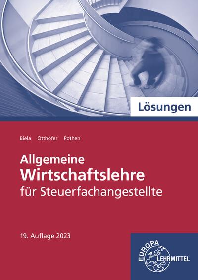 Allgemeine Wirtschaftslehre für Steuerfachangestellte