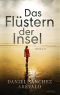 Das Flüstern der Insel von Daniel Sánchez Arévalo | Ebook