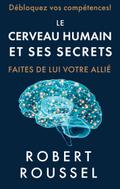 Le cerveau humain et ses secrets