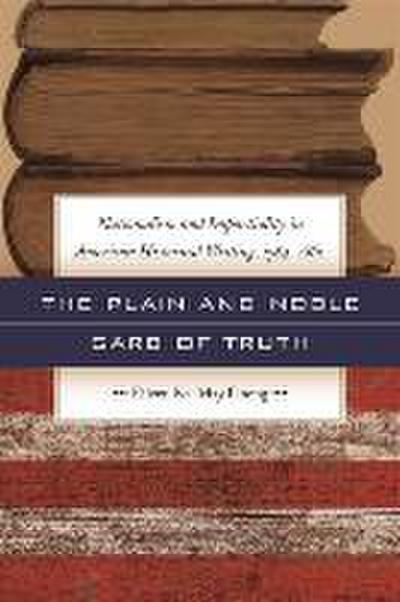 The Plain and Noble Garb of Truth