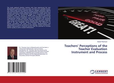 Teachers’ Perceptions of the Teacher Evaluation Instrument and Process