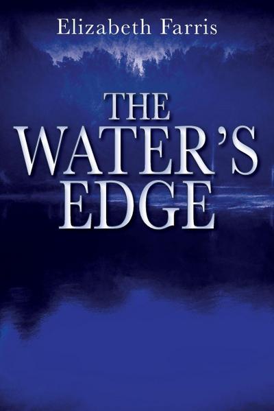 The Water’s Edge