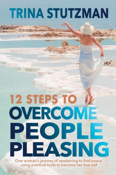 12 Steps to Overcome People Pleasing
