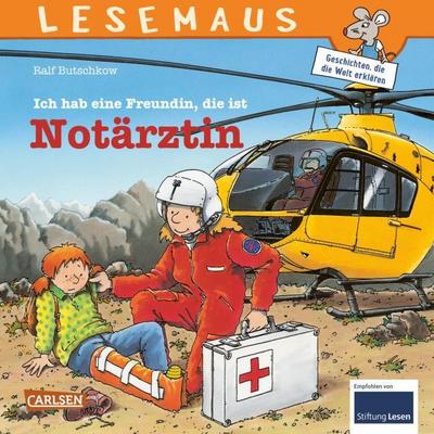 Ich hab eine Freundin, die ist Notärztin