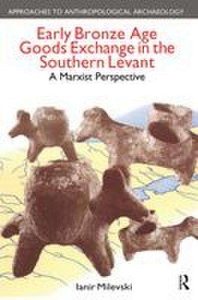 Early Bronze Age Goods Exchange in the Southern Levant