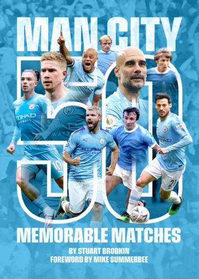 Manchester City - 50 Memorable Matches