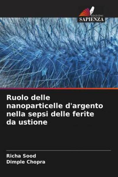 Ruolo delle nanoparticelle d’argento nella sepsi delle ferite da ustione