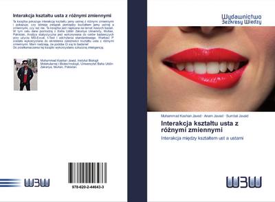 Interakcja kszta¿tu usta z ró¿nymi zmiennymi