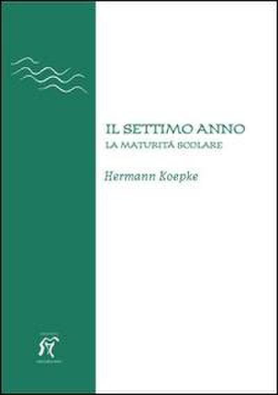 Il settimo anno. La maturità scolare