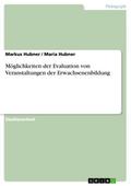 Möglichkeiten der Evaluation von Veranstaltungen der Erwachsenenbildung