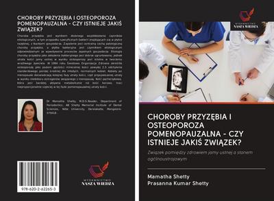 CHOROBY PRZYZ¿BIA I OSTEOPOROZA POMENOPAUZALNA - CZY ISTNIEJE JAKI¿ ZWI¿ZEK?