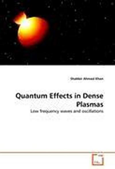 Quantum Effects in Dense Plasmas
