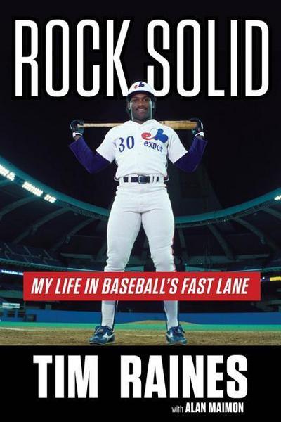 Rock Solid: My Life in Baseball’s Fast Lane