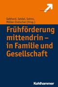 Frühförderung mittendrin - in Familie und Gesellsc