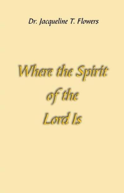 Where the Spirit of the Lord Is