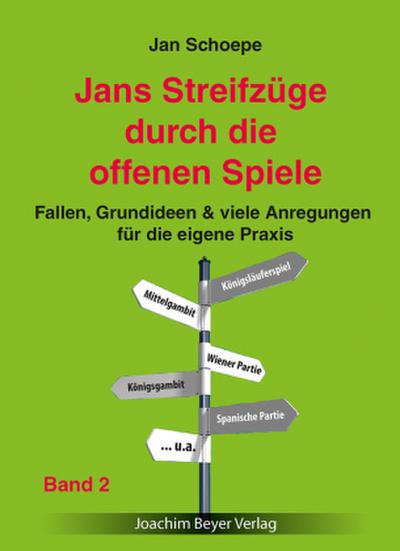 Jans Streifzüge durch die offenen Spiele. Bd.2