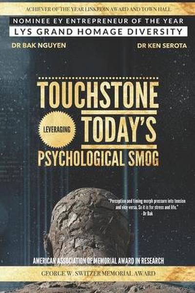 Touchstone: Leveraging Today’s Psychological Smog