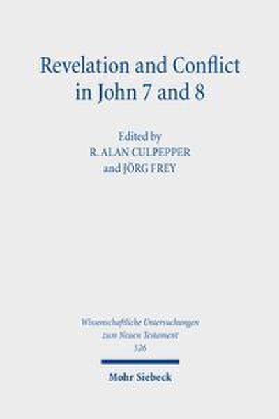 Revelation and Conflict in John 7 and 8