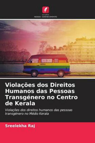 Violações dos Direitos Humanos das Pessoas Transgénero no Centro de Kerala