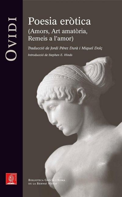 Poesia eròtica : Amors ; Art amatòria ; Remeis a l’amor