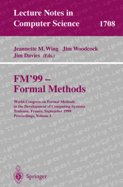 FM’99 - Formal Methods. Vol.1