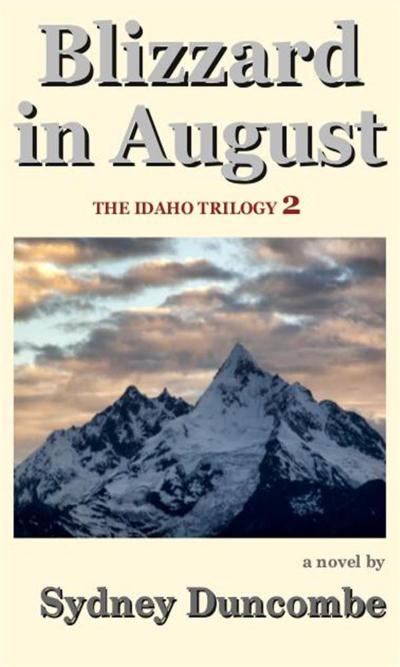 Blizzard in August (The Idaho Trilogy, #2)