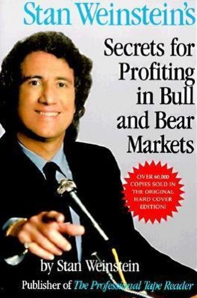Stan Weinstein’s Secrets For Profiting in Bull and Bear Markets