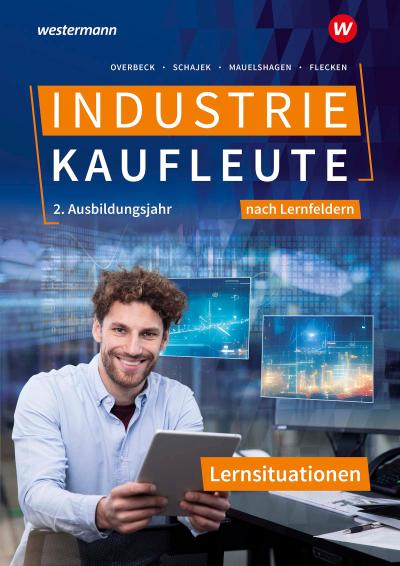 Industriekaufleute - Ausgabe nach Ausbildungsjahren und Lernfeldern
