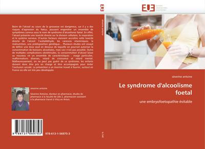 Le syndrome d'alcoolisme foetal - Séverine Antoine