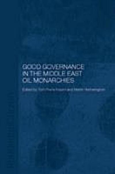 Good Governance in the Middle East Oil Monarchies