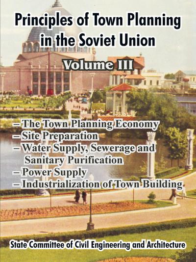 Principles of Town Planning in the Soviet Union