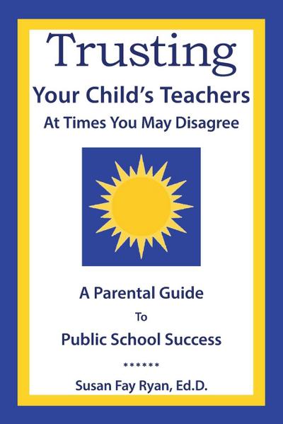 Trusting Your Child’s Teachers