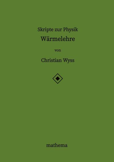 Skripte zur Physik - Wärmelehre