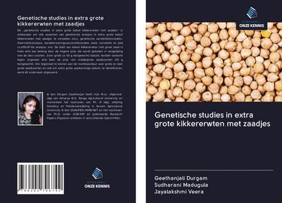 Genetische studies in extra grote kikkererwten met zaadjes