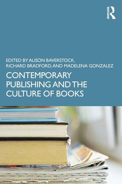 Contemporary Publishing and the Culture of Books