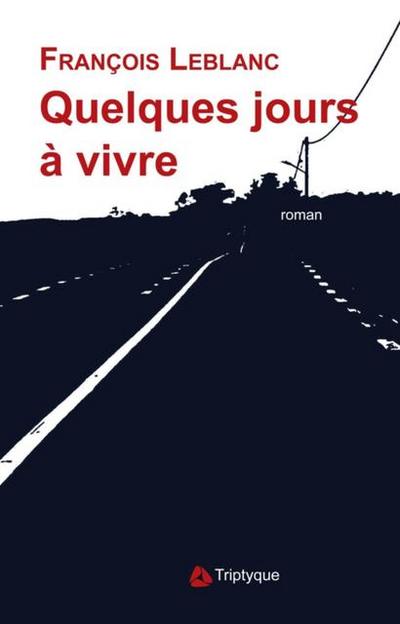 Quelques jours a vivre