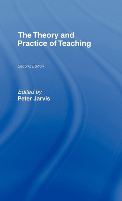 The Theory and Practice of Teaching