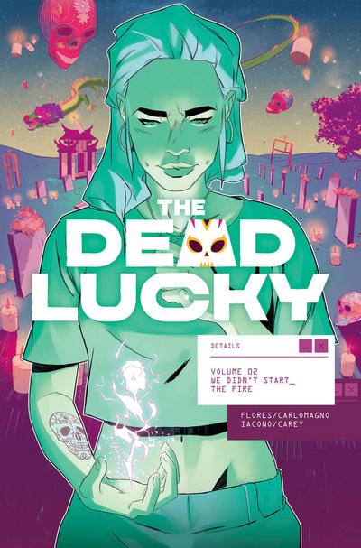 The Dead Lucky Volume 2: We Didn’t Start the Fire