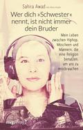 Wer dich ’Schwester’ nennt, ist nicht 