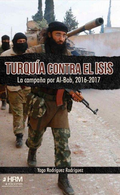 Turquía contra el ISIS : la campaña por al-Bab, 2016-2017