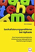 Lexikalisierungsprobleme bei Aphasie