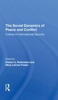 The Social Dynamics Of Peace And Conflict