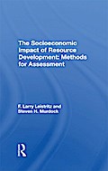 The Socioeconomic Impact Of Resource Development