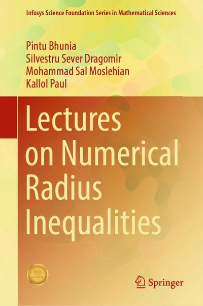 Lectures on Numerical Radius Inequalities