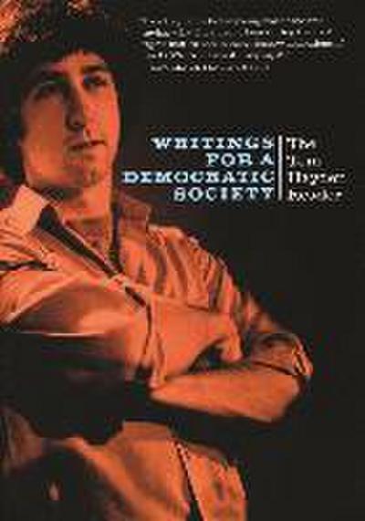 Writings for a Democratic Society: The Tom Hayden Reader
